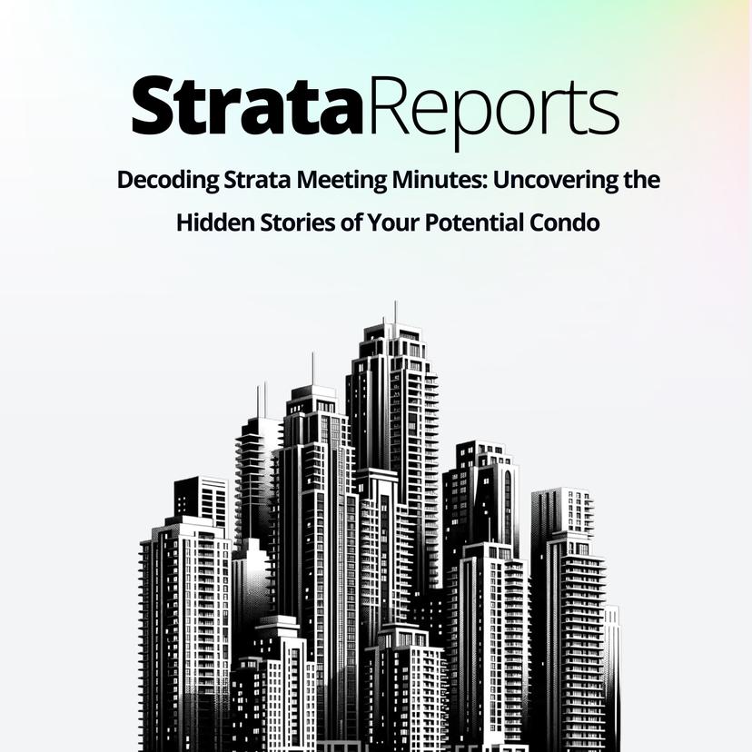 Decoding Strata Meeting Minutes: Uncovering the Hidden Stories of Your Potential Condo
